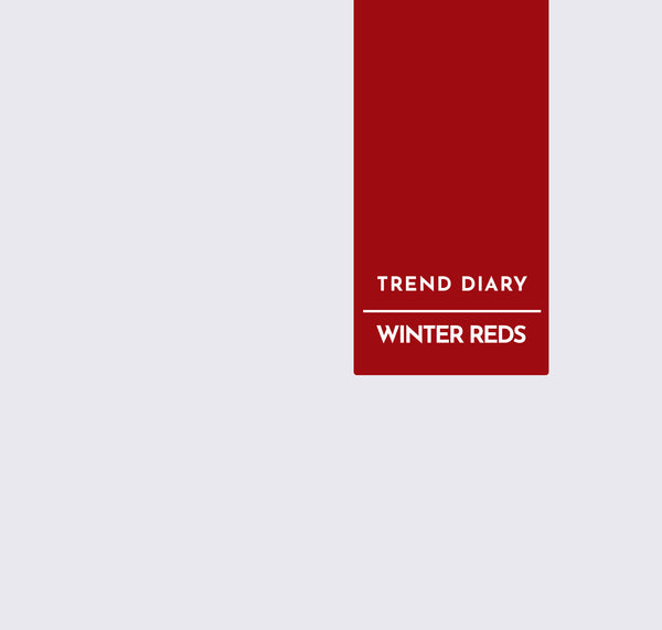 Trend Diary | Winter Reds