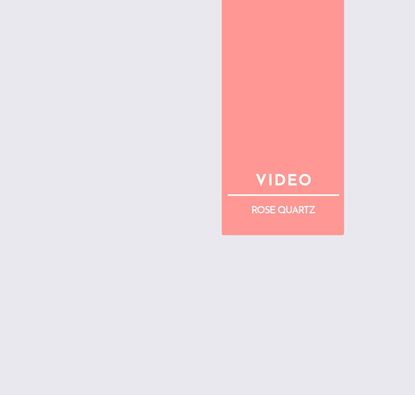 Video | Rose Quartz Tutorial