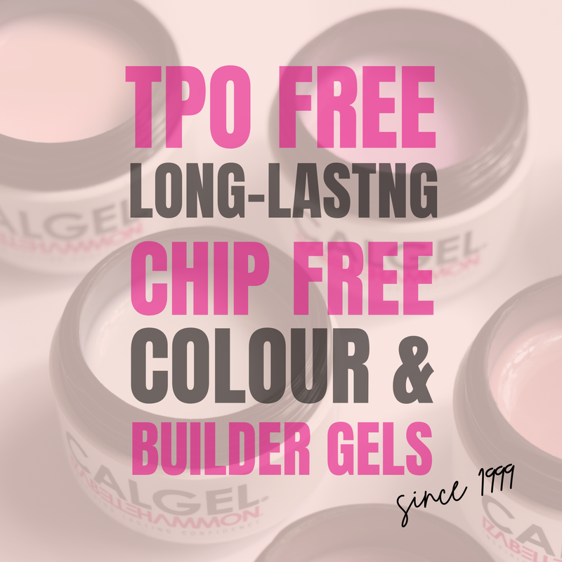 Calgel product with text highlighting 'TPO Free', 'Long-Lasting', 'Chip Free', 'Colour & Builder Gels' since 1999 on a pink background.